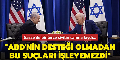 Gazze'de binlerce sivilin canına kıydı: ABD'nin desteği olmadan bu iğrenç suçları işleyemezdi