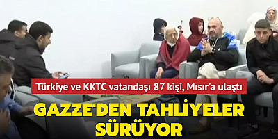 Gazze'den tahliyeler sürüyor...Türkiye ve KKTC vatandaşı 87 kişi, Mısır'a ulaştı