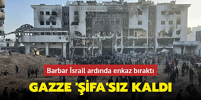 Gazze 'Şifa'sız kaldı: Barbar İsrail ardında enkaz bıraktı