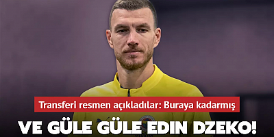 Güle Güle Edin Dzeko! Transferi resmen açıkladılar: Buraya kadarmış...