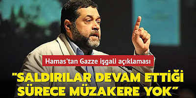 Hamas'tan Gazze işgali açıklaması: 