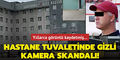 Hastane tuvaletinde gizli kamera skandalı! Yıllarca görüntü kaydetmiş!