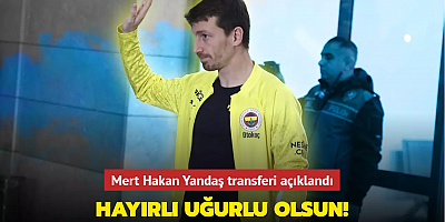 Hayırlı uğurlu olsun! Mert Hakan Yandaş transferi açıklandı...