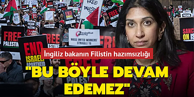 İngiliz bakanın Filistin hazımsızlığı: Bu böyle devam edemez