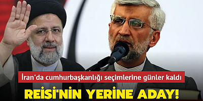 İran'da Reisi'nin yerine aday olan ilk isim belli oldu!
