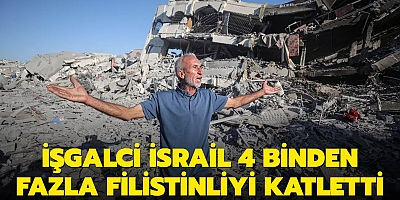 İşgalci İsrail 4 binden fazla Filistinliyi katletti