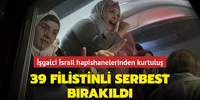 İşgalci İsrail hapishanelerinden kurtuluş... 39 Filistinli serbest bırakıldı