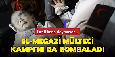 İsrail kana doymuyor... El-Megazi Mülteci Kampı'nı da bombaladı