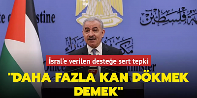 İsral'e verilen desteğe sert tepki: 
