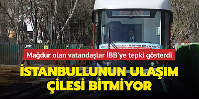 İstanbullunun ulaşım çilesi bitmiyor... Mağdur olan vatandaşlar İBB'ye tepki gösterdi