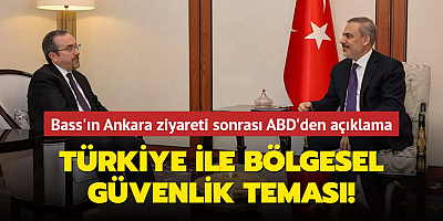 John Bass'ın Ankara ziyareti sonrası ABD'den açıklama: Türkiye ile bölgesel güvenlik teması