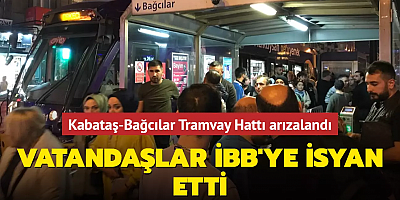 Kabataş-Bağcılar Tramvay Hattı arızalandı... Vatandaşlar İBB'ye isyan etti