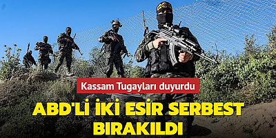 Kassam Tugayları duyurdu: ABD'li iki esir serbest bırakıldı