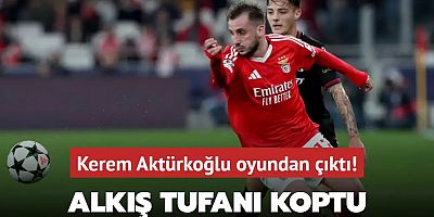 Kerem Aktürkoğlu oyundan çıkarken alkış tufanı koptu