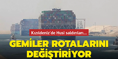 Kızıldeniz'de Husi saldırıları: Gemiler rotalarını değiştiriyor