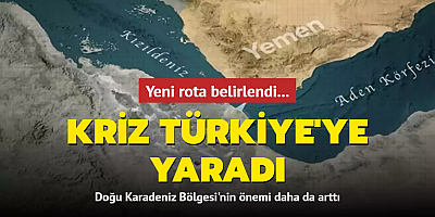 Kriz Türkiye'ye yaradı... Yeni rota belirlendi: Doğu Karadeniz Bölgesi'nin önemi daha da arttı