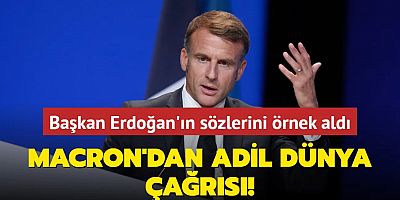 Macron, Başkan Erdoğan'ın sözlerini örnek aldı: 
