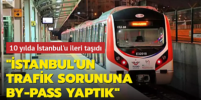 Marmaray 10 yılda İstanbul'u ileri taşıdı