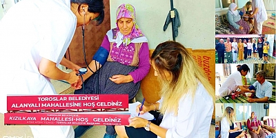 MERSİN TOROSLAR İLÇE SAĞLIK MÜDÜRLÜĞÜ ÇALIŞMALARINA ALANYALI VE KIZILKAYA KÖYLERİNDE ARALIKSIZ DEVAM EDİYOR