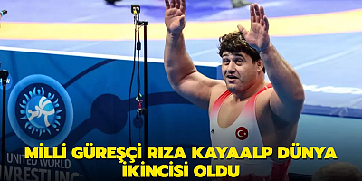 Milli güreşçi Rıza Kayaalp dünya ikincisi oldu