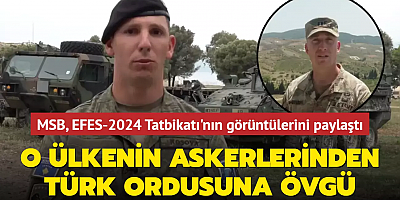 O ülkenin askerlerinden Türk ordusuna övgü: MSB, EFES-2024 Tatbikatı'nın görüntülerini paylaştı