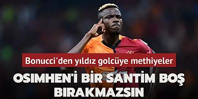 Osimhen'i bir santim boş bırakmazsın