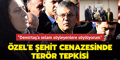 Özel'e şehit cenazesinde terör tepkisi... “Demirtaş'a selam söyleyenlere söylüyorum