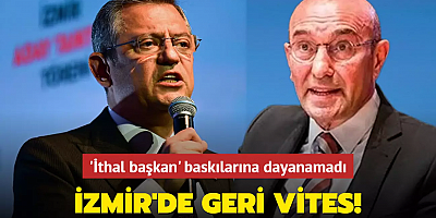 Özgür Özel'den İzmir'de geri vites! 'İthal başkan' baskılarına dayanamadı