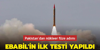 Pakistan'dan nükleer füze adımı... Ebabil'in ilk testi yapıldı