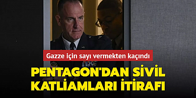 Pentagon'dan sivil katliamları itirafı... Gazze için sayı vermekten kaçındı