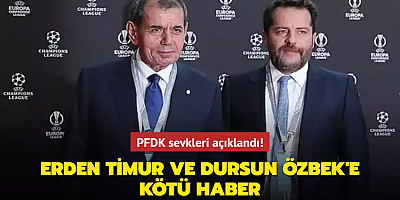PFDK sevkleri açıklandı! Erden Timur ve Dursun Özbek'e kötü haber