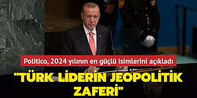Politico, Başkan Erdoğan'ı 'Avrupa'nın en güçlü kişileri' arasında gösterdi... 