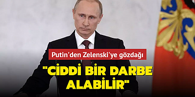 Putin'den Zelenski'ye gözdağı... 