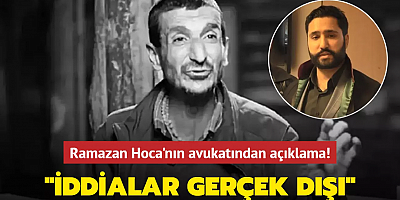 Ramazan Hoca'nın avukatından açıklama! 