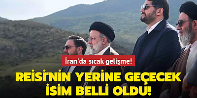Reisi'nin yerine geçecek isim belli oldu!
