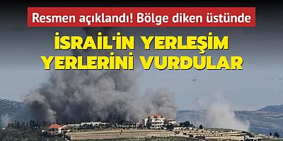 Resmen açıklandı! Bölge diken üstünde: İsrail'in 9 yerleşim yeri vuruldu