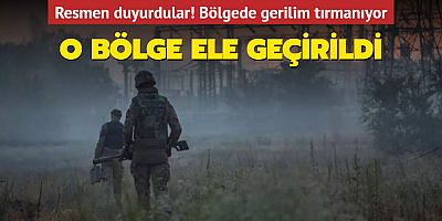 Resmen duyurdular: Bir yerleşim birimini daha ele geçirdiler