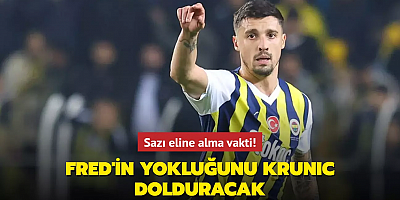 Sazı eline alma vakti! Fred'in yokluğunu Krunic dolduracak