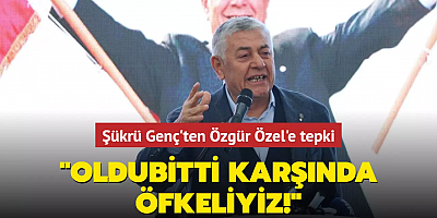 Şükrü Genç'ten Özgür Özel'e tepki: 