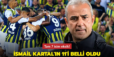 Tam 7 isim eksik! İsmail Kartal'ın İstanbulspor 11'i belli oldu