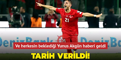 Tarih verildi! Ve herkesin beklediği Yunus Akgün haberi geldi