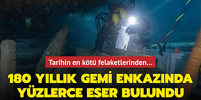 Tarihin en kötü felaketlerinden... 180 yıllık gemi enkazında yüzlerce eser bulundu