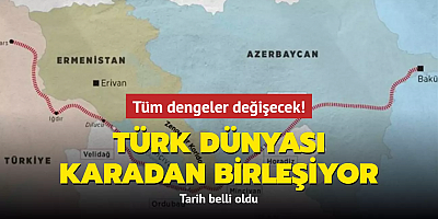 Tüm dengeler değişecek! Türk dünyası karadan birleşiyor: Tarih belli oldu