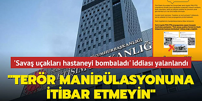 'Türk savaş uçakları hastaneyi bombaladı' iddiası yalanlandı... 