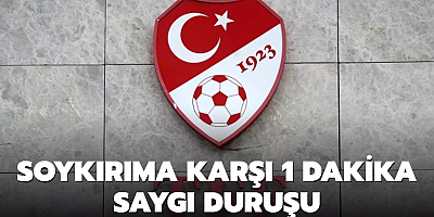 Türkiye’de Tüm Maçlarda İsrail Soykırımına karşı 1 dakika saygı duruşu