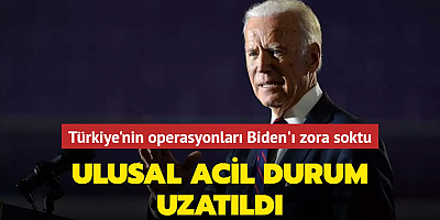 Türkiye'nin operasyonları ABD'yi zora soktu: Ulusal acil durum uzatıldı