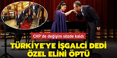 Türkiye'ye işgalci dedi, Özel elini öptü... CHP'de değişim sözde kaldı