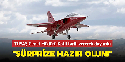 TUSAŞ Genel Müdürü Kotil tarih vererek duyurdu: Sürprize hazır olun