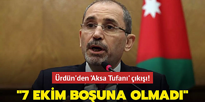 Ürdün'den Aksa Tufanı çıkışı! 