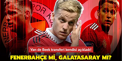 Van de Beek transferi kendisi açıkladı! Fenerbahçe mi, Galatasaray mı?